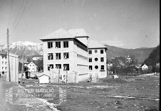Gradnja šole v Kamniku leta 1940 - Naglic RA 55 30 3832